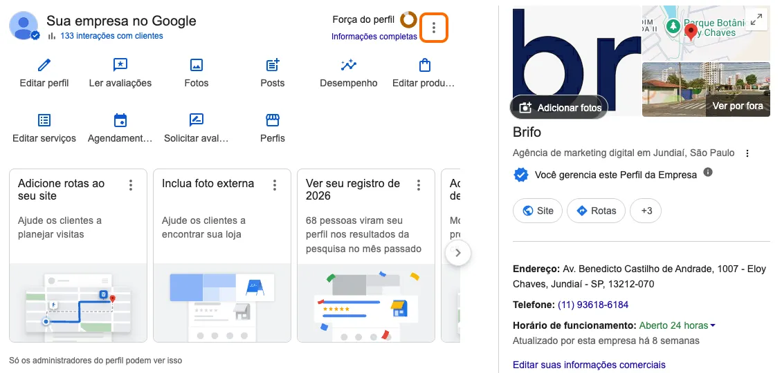 Painel Sua empresa no Google com o botão de três pontos ao lado de Força do perfil destacado